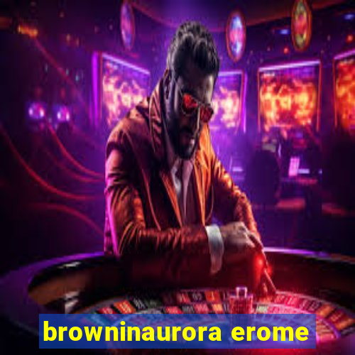 browninaurora erome